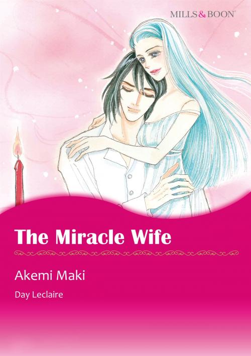 Cover of the book The Miracle Wife (Mills & Boon Comics) by Day Leclaire, Harlequin / SB Creative Corp.