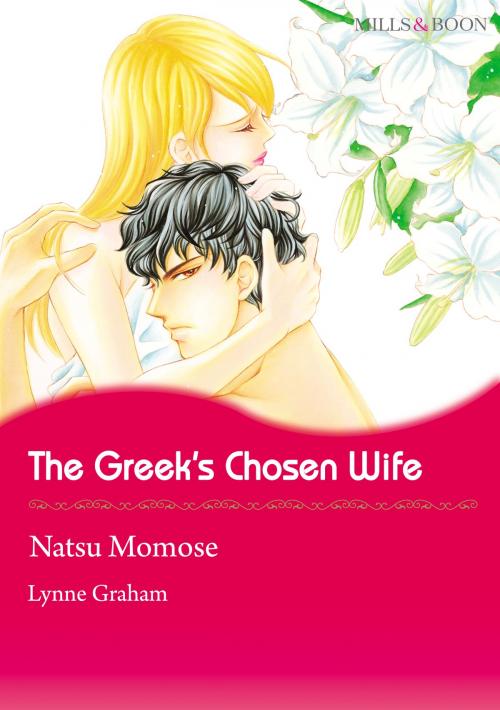 Cover of the book The Greek's Chosen Wife (Mills & Boon Comics) by Lynne Graham, Harlequin / SB Creative Corp.