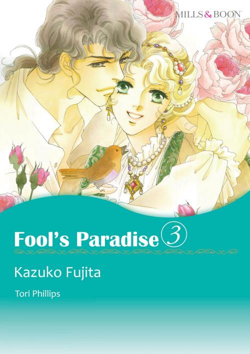 Cover of the book Fool's Paradise 3 (Mills & Boon Comics) by Tori Phillips, Harlequin / SB Creative Corp.