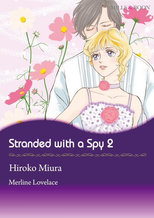 Cover of the book Stranded With A Spy 2 (Mills & Boon Comics) by Merline Lovelace, Harlequin / SB Creative Corp.