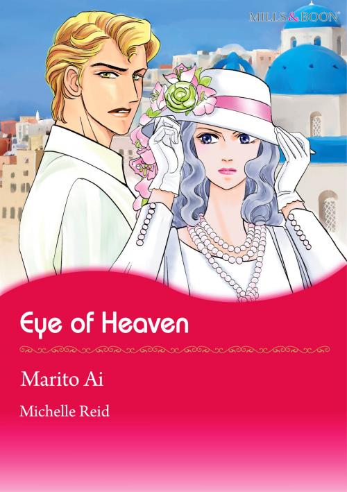 Cover of the book Eye of Heaven (Mills & Boon Comics) by Michelle Reid, Harlequin / SB Creative Corp.