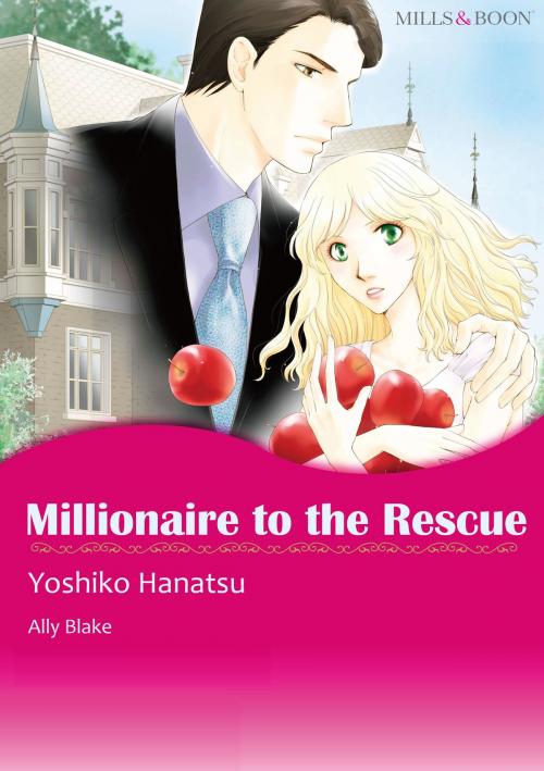 Cover of the book Millionaire to the Rescue (Mills & Boon Comics) by Ally Blake, Harlequin / SB Creative Corp.