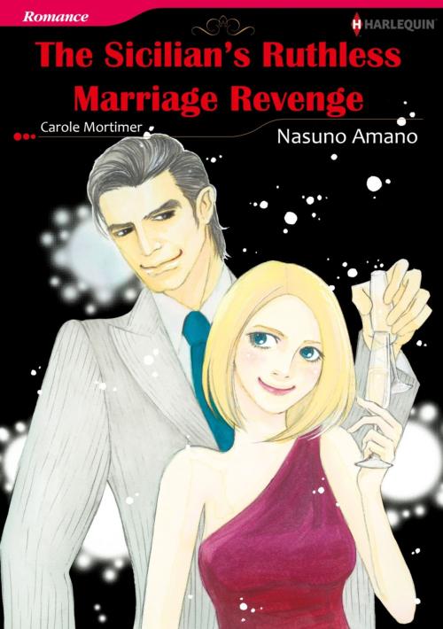 Cover of the book THE SICILIAN'S RUTHLESS MARRIAGE REVENGE (Harlequin Comics) by Carole Mortimer, Harlequin / SB Creative Corp.