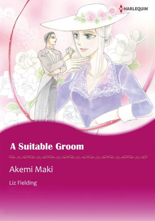 Cover of the book A SUITABLE GROOM (Harlequin Comics) by Liz Fielding, Harlequin / SB Creative Corp.