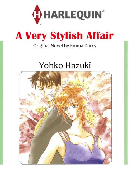 Cover of the book A VERY STYLISH AFFAIR (Harlequin Comics) by Emma Darcy, Harlequin / SB Creative Corp.