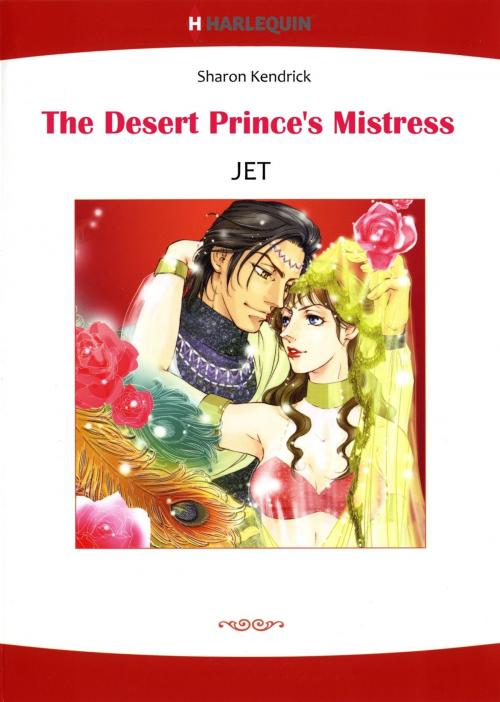 Cover of the book THE DESERT PRINCE'S MISTRESS (Harlequin Comics) by Sharon Kendrick, Harlequin / SB Creative Corp.