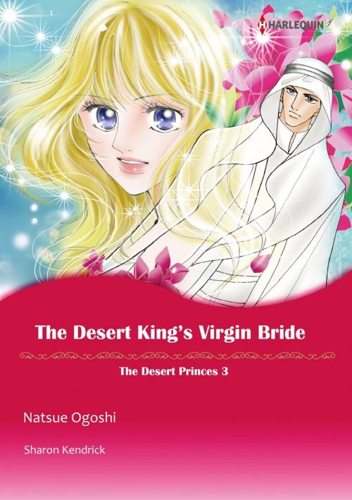 Cover of the book THE DESERT KING'S VIRGIN BRIDE (Harlequin Comics) by Sharon Kendrick, Harlequin / SB Creative Corp.