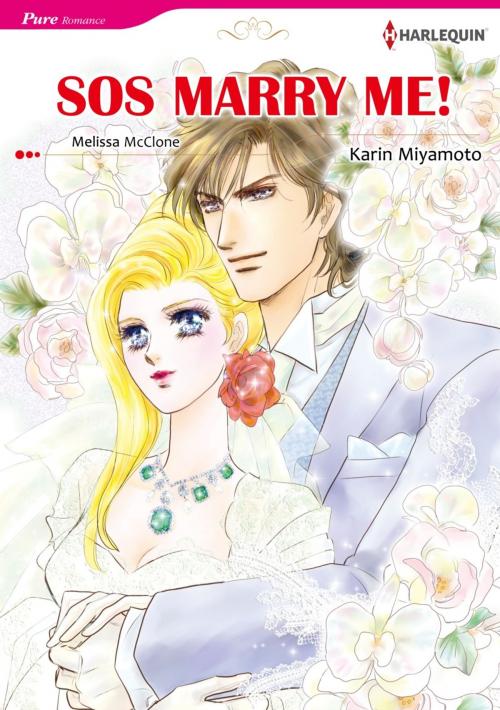 Cover of the book SOS MARRY ME! (Harlequin Comics) by Melissa McClone, Harlequin / SB Creative Corp.