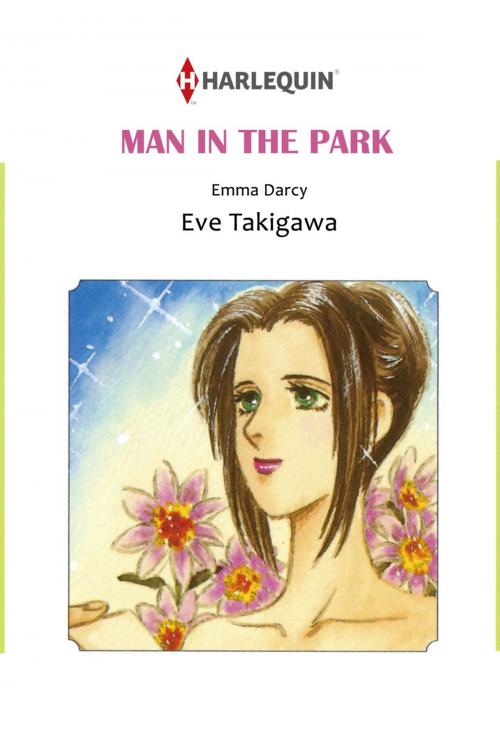 Cover of the book MAN IN THE PARK (Harlequin Comics) by Emma Darcy, Harlequin / SB Creative Corp.