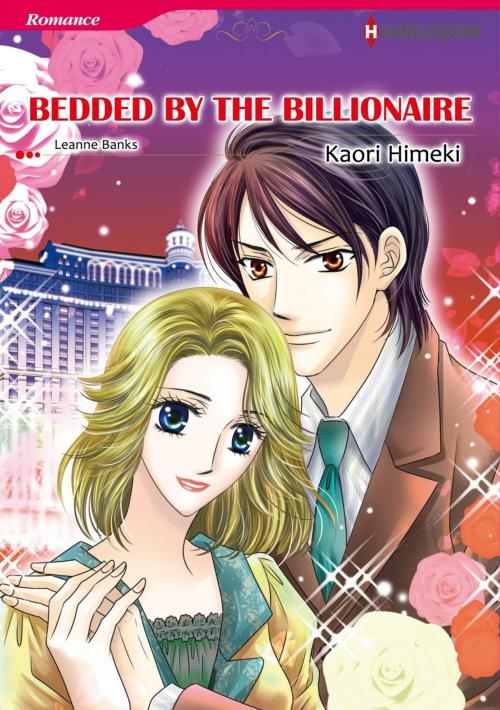 Cover of the book BEDDED BY THE BILLIONAIRE (Harlequin Comics) by Leanne Banks, Harlequin / SB Creative Corp.