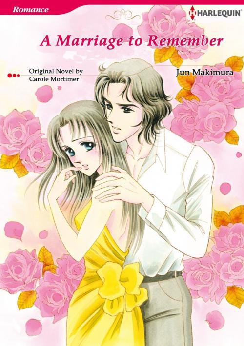 Cover of the book A MARRIAGE TO REMEMBER (Harlequin Comics) by Carole Mortimer, Harlequin / SB Creative Corp.