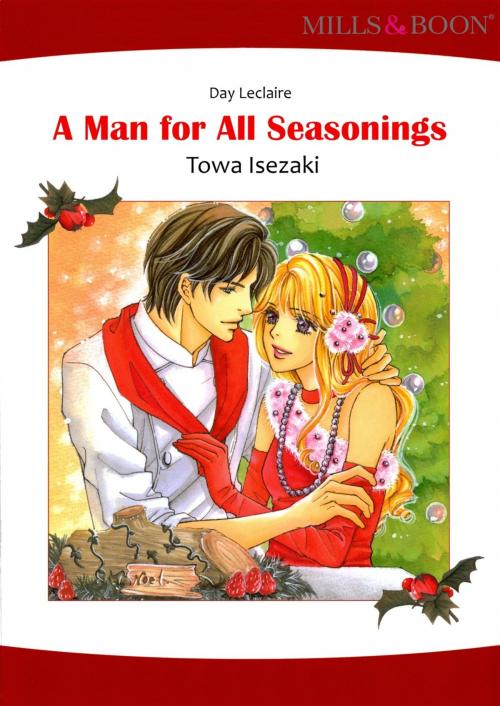 Cover of the book A MAN FOR ALL SEASONINGS (Mills & Boon Comics) by Day Leclaire, Harlequin / SB Creative Corp.