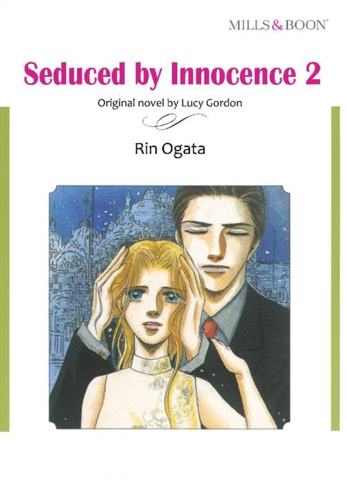 Cover of the book SEDUCED BY INNOCENCE 2 (Mills & Boon Comics) by Lucy Gordon, Harlequin / SB Creative Corp.