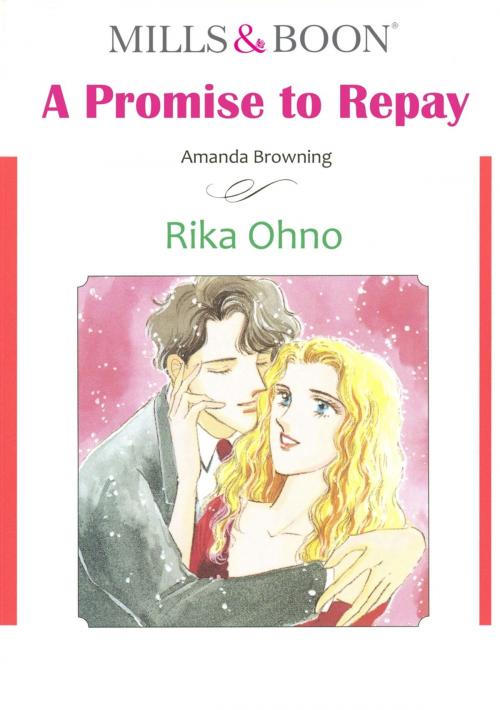 Cover of the book A PROMISE TO REPAY (Mills & Boon Comics) by Amanda Browning, Harlequin / SB Creative Corp.