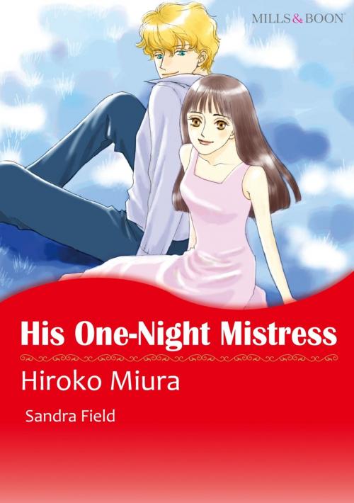 Cover of the book HIS ONE-NIGHT MISTRESS (Mills & Boon Comics) by Sandra Field, Harlequin / SB Creative Corp.
