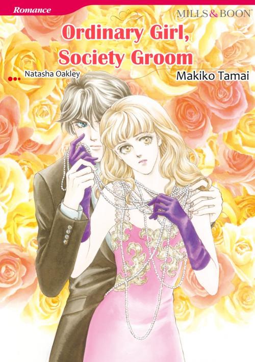 Cover of the book ORDINARY GIRL, SOCIETY GROOM (Mills & Boon Comics) by Natasha Oakley, Harlequin / SB Creative Corp.