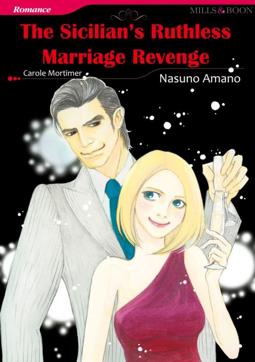 Cover of the book THE SICILIAN'S RUTHLESS MARRIAGE REVENGE (Mills & Boon Comics) by Carole Mortimer, Harlequin / SB Creative Corp.