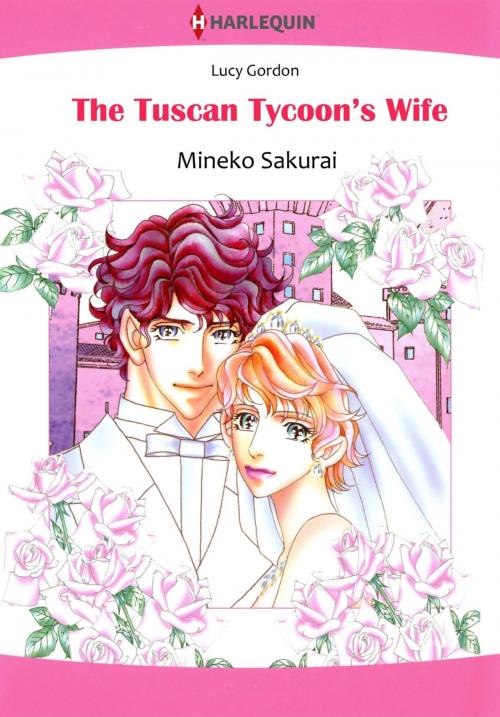 Cover of the book THE TUSCAN TYCOON'S WIFE (Harlequin Comics) by Lucy Gordon, Harlequin / SB Creative Corp.