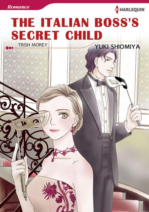 Cover of the book The Italian Boss's Secret Child (Harlequin Comics) by Trish Morey, Harlequin / SB Creative Corp.