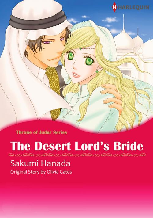 Cover of the book The Desert Lord's Bride (Harlequin Comics) by Olivia Gates, Harlequin / SB Creative Corp.