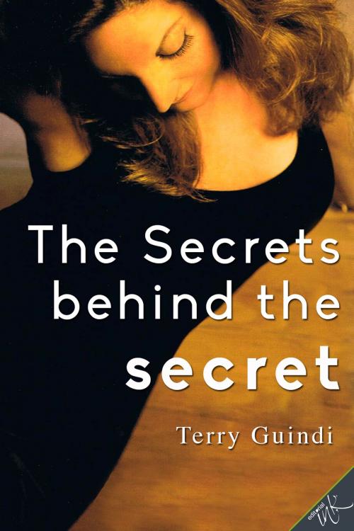 Cover of the book The secrets behind the secret by Terry Guindi, Editorial Ink