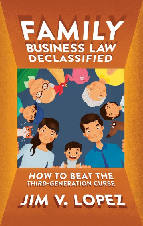 Cover of the book Family Business Law Declassified by Jim V. Lopez, Anvil Publishing, Inc.