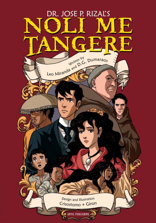 Cover of the book Noli Me Tangere Comics by Jose Rizal, Leo Miranda, D. G. Dumaraos, Anvil Publishing, Inc.