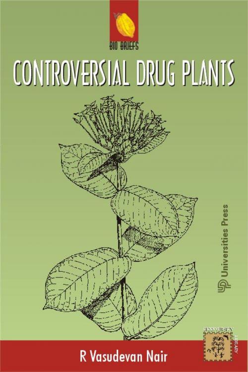 Cover of the book Controversial Drug Plants by Vasudevan Nair, Universities Press (India) Private Limited