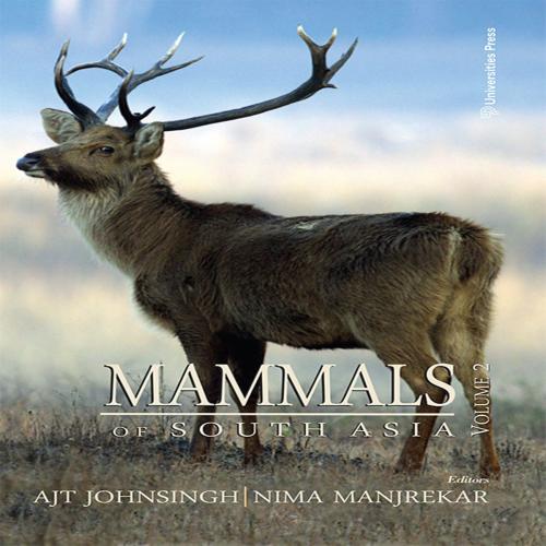 Cover of the book Mammals of South Asia Volume 2 by AJT Johnsingh, Nima Manjrekar, Universities Press (India) Private Limited