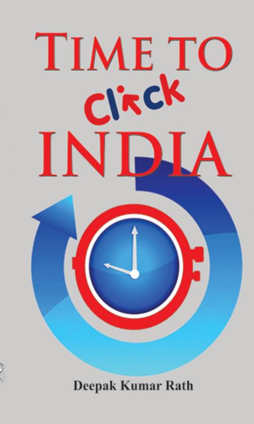 Cover of the book Time To Click India by Deepak Kumar Rath, Prabhat Prakashan