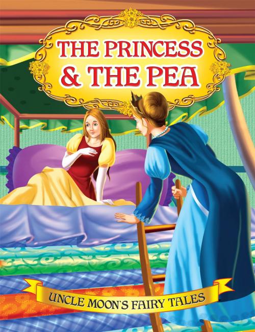 Cover of the book The Princess and the Pea by Anuj Chawla, Dreamland Publications