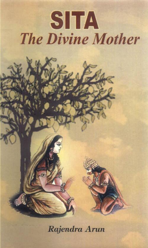 Cover of the book Sita The Divine Mother by Rajendra Arun, Prabhat Prakashan