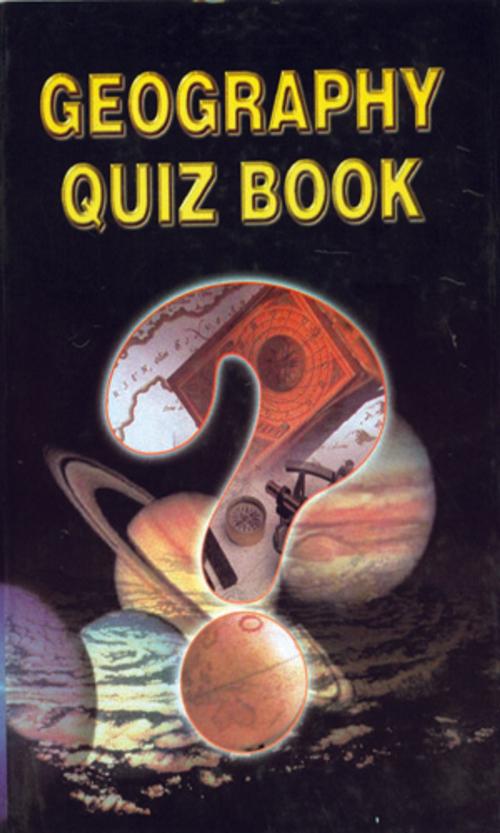 Cover of the book Geography Quiz Book by Sachin Singhal, Prabhat Prakashan