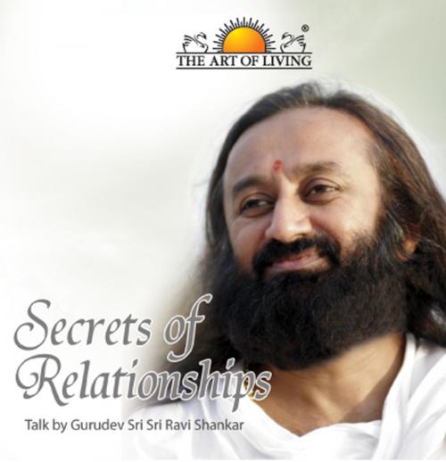 Cover of the book Secrets Of Relationships by Sri Sri Ravishankar, Aslan Reads
