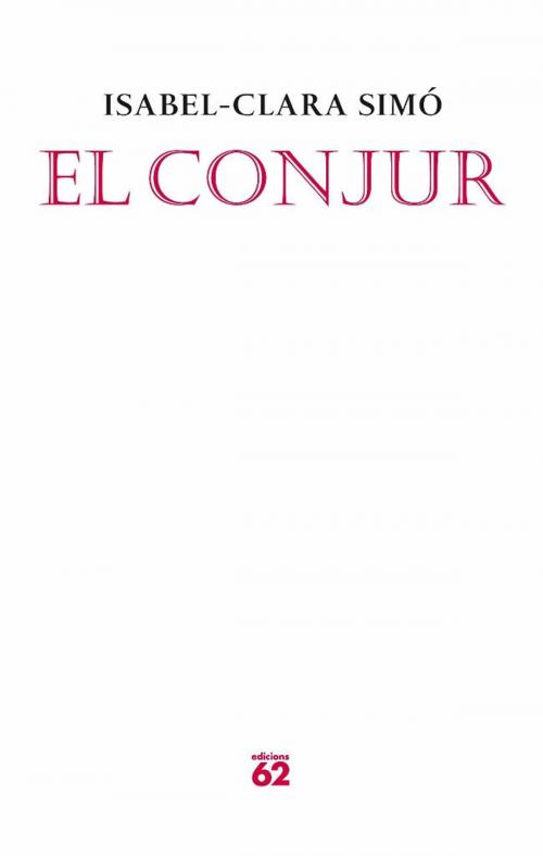 Cover of the book El conjur by Isabel-Clara Simó Monllor, Grup 62