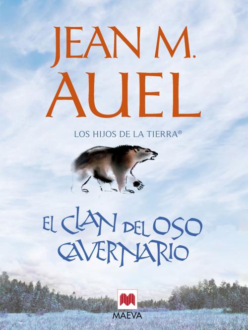 Cover of the book El clan del oso cavernario by Jean Marie Auel, Maeva Ediciones