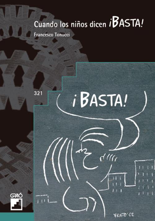 Cover of the book Cuando los niños dicen ¡BASTA! by Francesco Tonucci, Graó