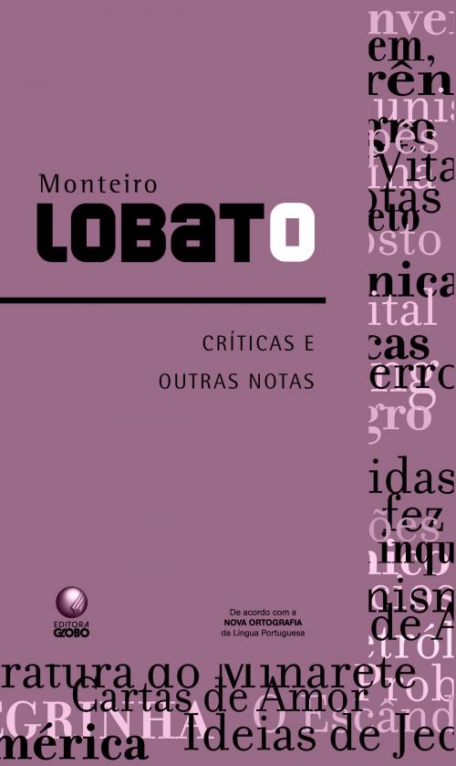 Cover of the book Críticas e outras notas by Monteiro Lobato, Globo Livros