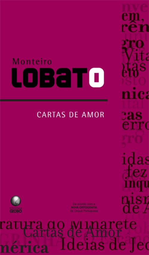 Cover of the book Cartas de Amor by Monteiro Lobato, Globo Livros