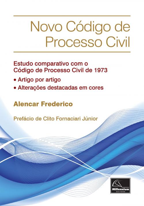 Cover of the book Novo Código de Processo Civil by Alencar Frederico, Direito