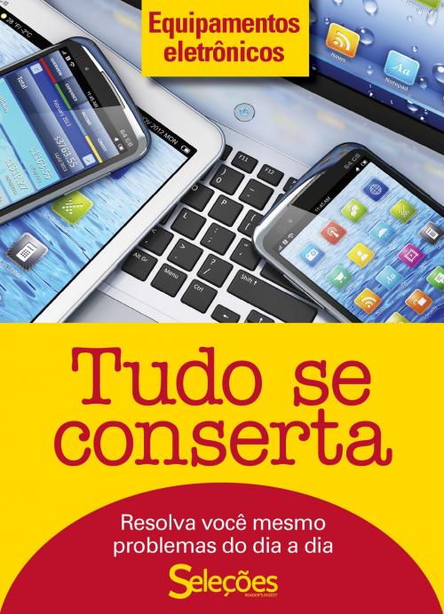 Cover of the book Tudo se conserta by Seleções do Reader's Digest, Seleções do Reader's Digest