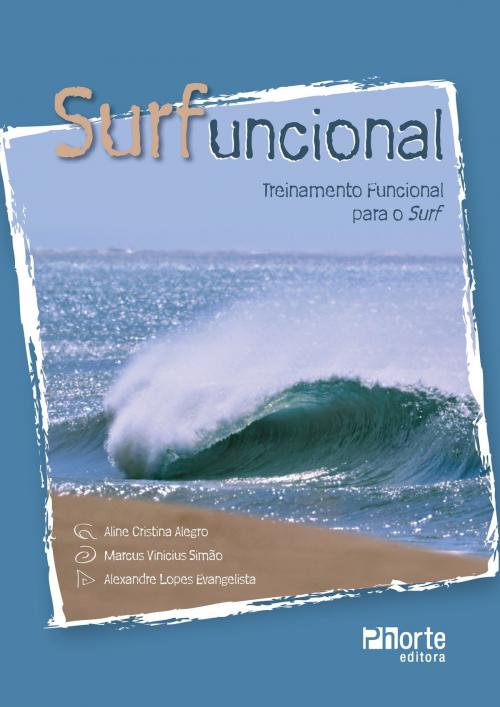 Cover of the book Surfuncional by Aline Cristina Alegro, Marcus Vinicius Simão, Alexandre Lopes Evangelista, Phorte Editora