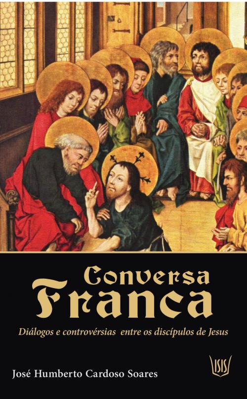 Cover of the book CONVERSA FRANCA by JOSE HUMBERTO CARDOSO SOARES, Isis