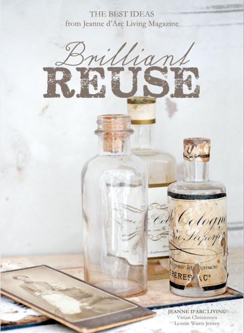 Cover of the book Brilliant Reuse by Vivian Christensen, Jeanne d'Arc Living