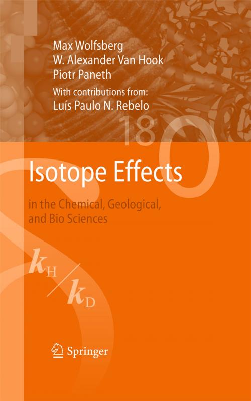 Cover of the book Isotope Effects by Max Wolfsberg, Luís Paulo N. Rebelo, Piotr Paneth, W. Alexander Van Hook, Springer Netherlands