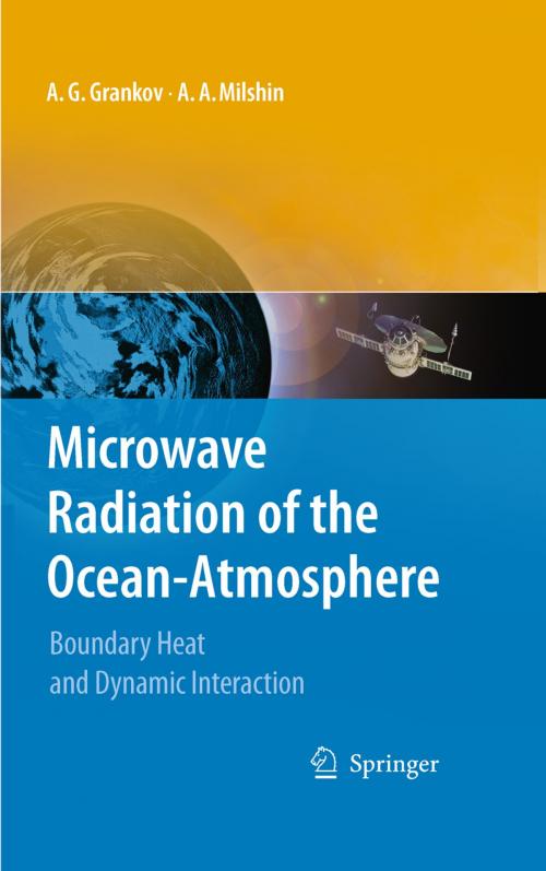 Cover of the book Microwave Radiation of the Ocean-Atmosphere by Alexander Grankov, Alexander Milshin, Springer Netherlands