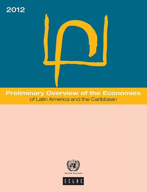 Cover of the book Preliminary Overview of the Economies of Latin America and the Caribbean 2012 by United Nations, United Nations