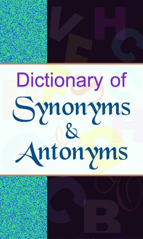 Cover of the book Dictionary of Synonyms & Antonyms by Anil Kumar Mishra, Prabhat Prakashan