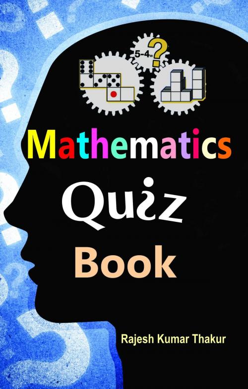 Cover of the book Mathematics Quiz Book by Rajesh Kumar Thakur, Prabhat Prakashan