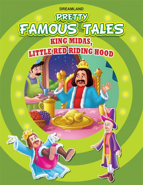 Cover of the book King Midas AND Little Red Riding Hood by Anuj Chawla, Dreamland Publications